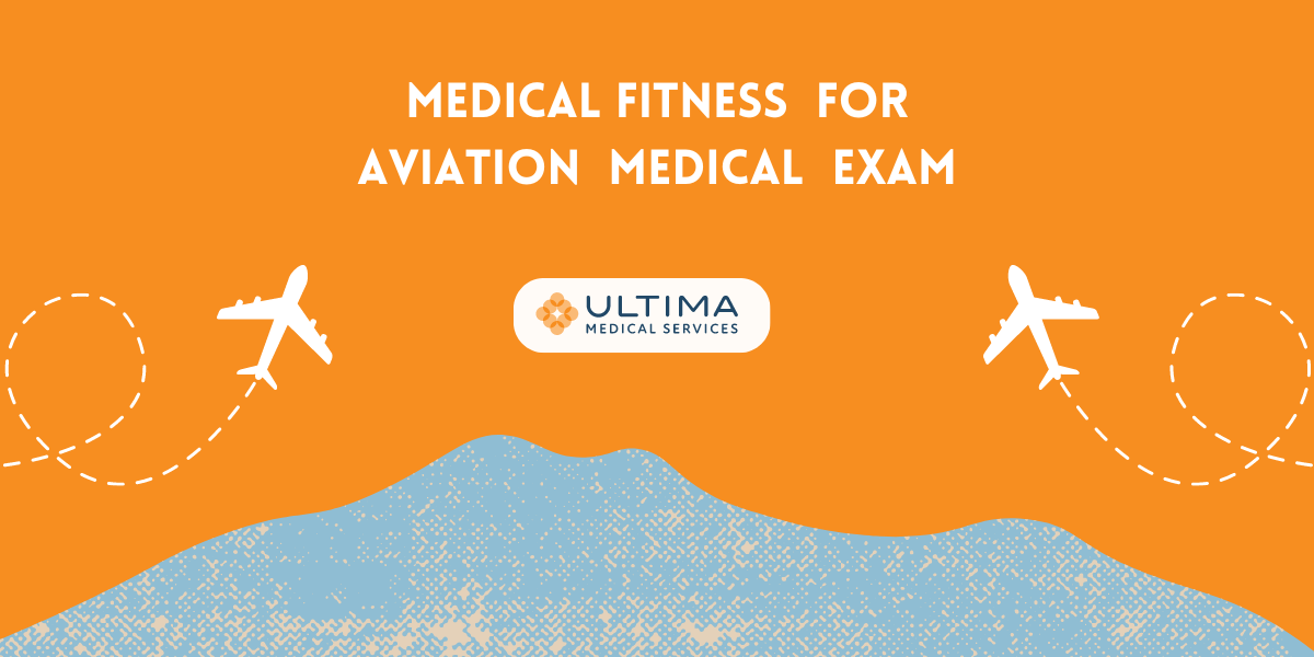 Medical Fitness for Aviation Medical Exam